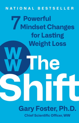 The Shift: 7 Powerful Mindset Changes for Lasting Weight Loss