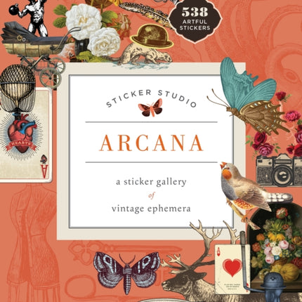 Sticker Studio: Arcana: A Sticker Gallery of Vintage Ephemera