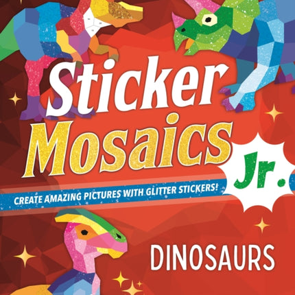 Sticker Mosaics Jr. Dinosaurs