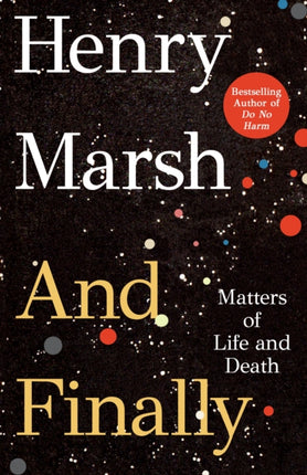 And Finally: Matters of Life and Death