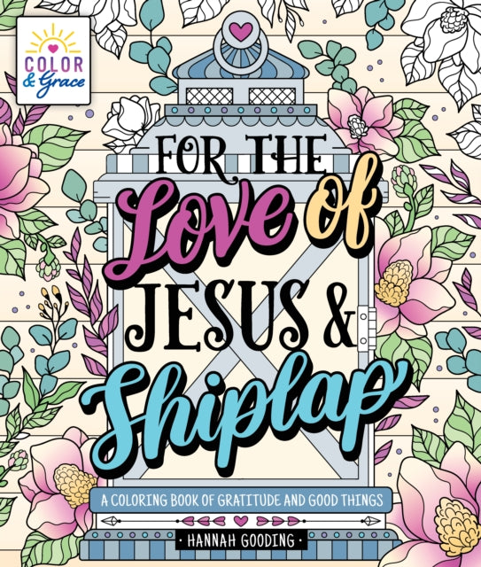 Color  Grace For the Love of Jesus  Shiplap