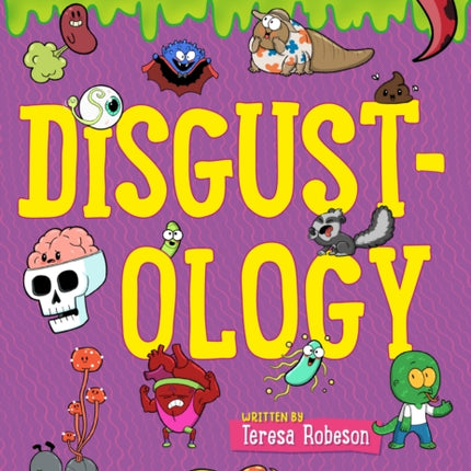 Disgustology The Science of Gross