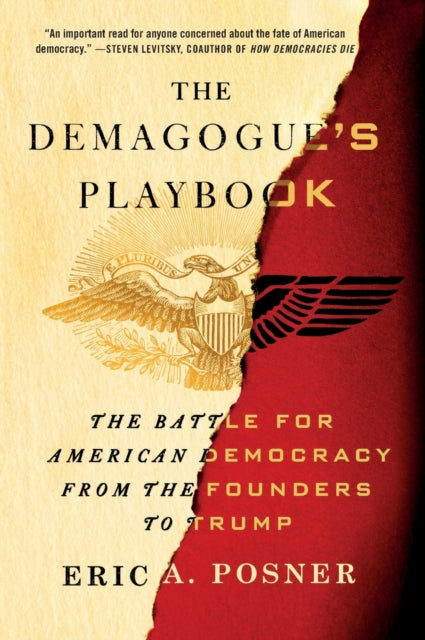 The Demagogue's Playbook: The Battle for American Democracy from the Founders to Trump