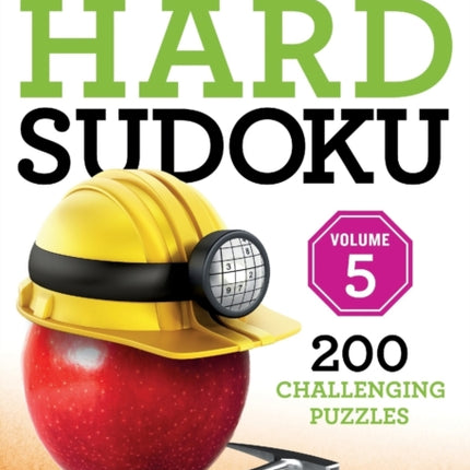 Will Shortz Presents Hard Sudoku Volume 5: 200 Challenging Puzzles