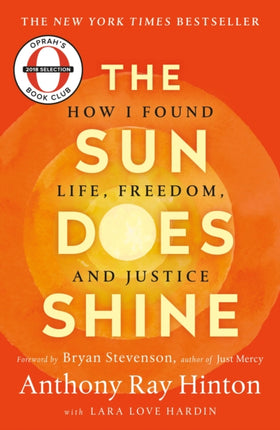 The Sun Does Shine: How I Found Life, Freedom, and Justice