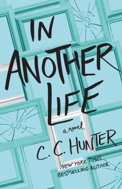 In Another Life: A Novel