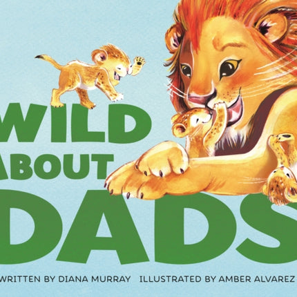 Wild About Dads