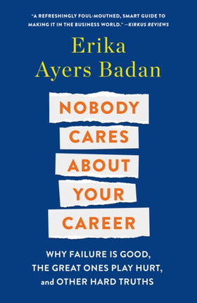 Nobody Cares about Your Career