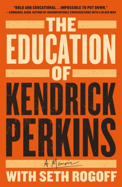 The Education of Kendrick Perkins