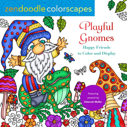 Zendoodle Colorscapes Playful Gnomes