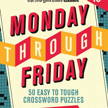 New York Times Games Monday Through Friday 50