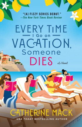 Every Time I Go on Vacation Someone Dies