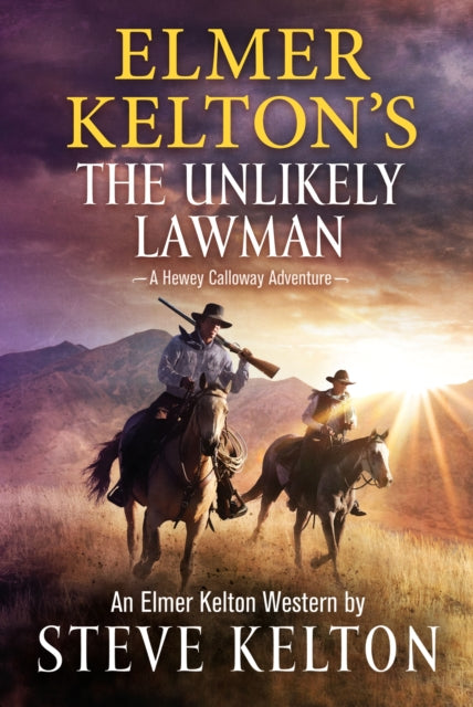 Elmer Keltons the Unlikely Lawman