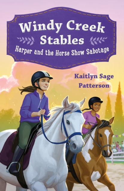 Windy Creek Stables Harper and the Horse Show Sabotage