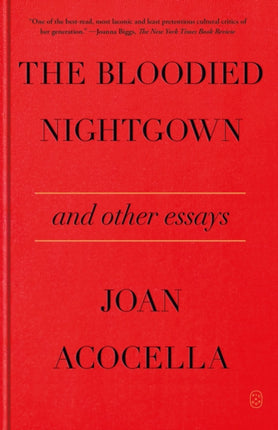 The Bloodied Nightgown and Other Essays