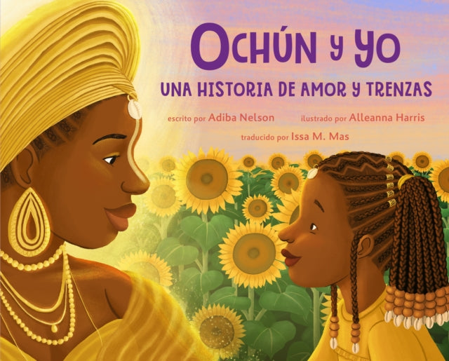 Ochún Y Yo Una Historia de Amor Y Trenzas Spanish