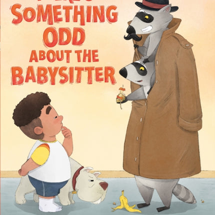 Theres Something Odd about the Babysitter