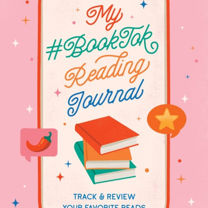 My #BookTok Reading Journal: Track and Review Your Favorite Reads