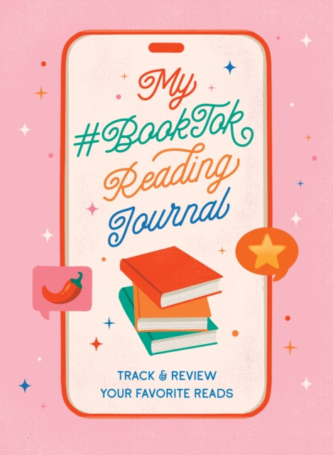 My #BookTok Reading Journal: Track and Review Your Favorite Reads