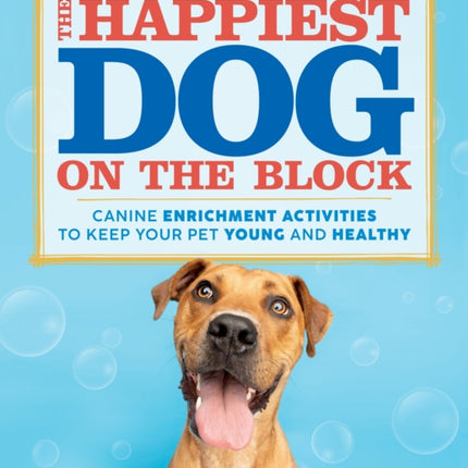The Happiest Dog on the Block