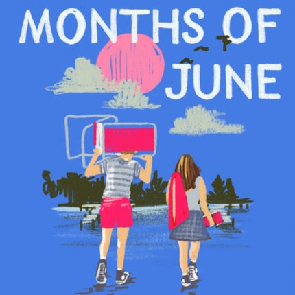 Six More Months of June
