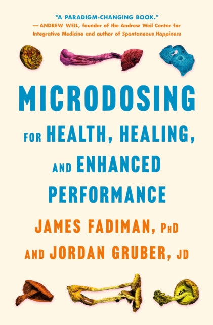 Microdosing for Health Healing and Enhanced Performance