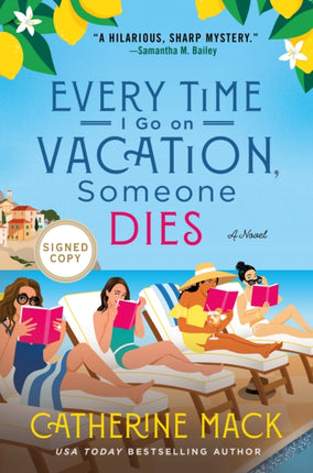 Every Time I Go on Vacation Someone Dies