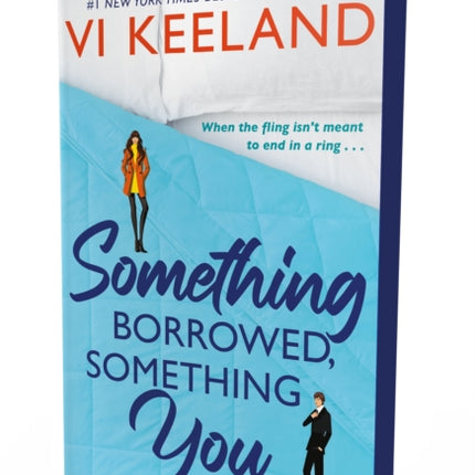 Something Borrowed Something You