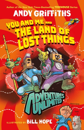 Adventures Unlimited You and Me and the Land of Lost Things