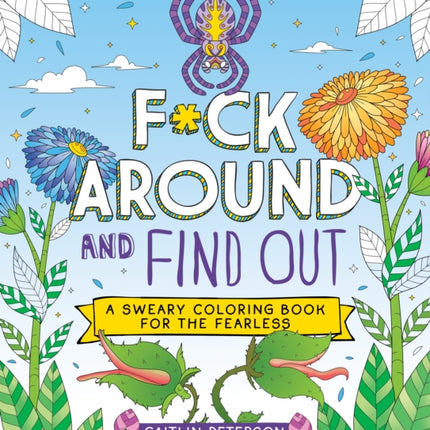 Fck Around and Find Out