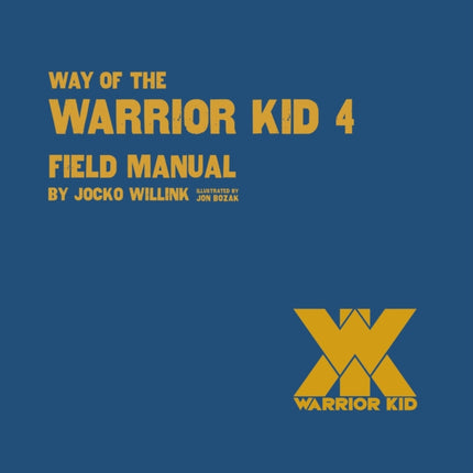 Way of the Warrior Kid 4 Field Manual