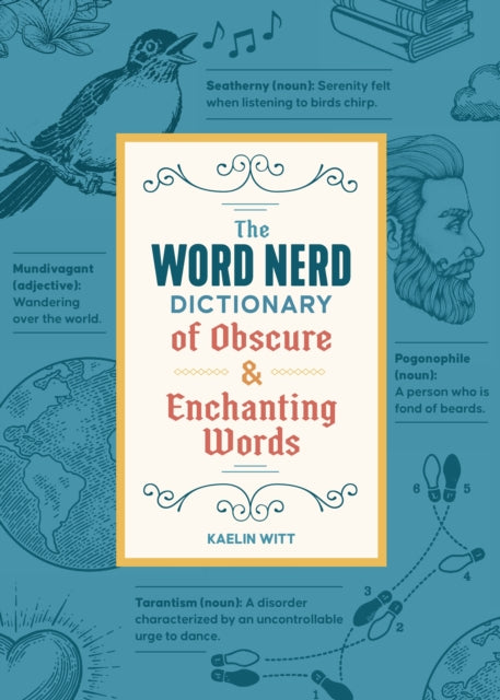 The Word Nerd Dictionary of Obscure  Enchanting