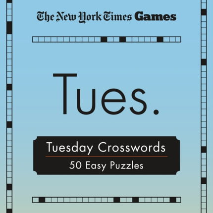 New York Times Games Tuesday Crosswords