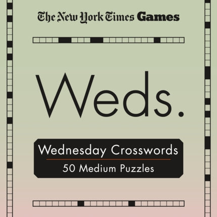 New York Times Games Wednesday Crosswords