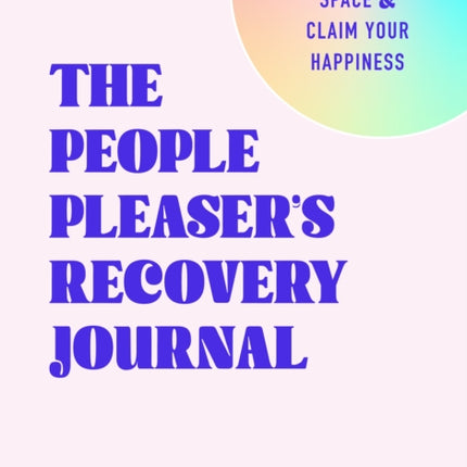 The People Pleasers Recovery Journal