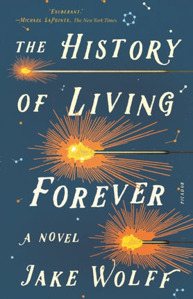 The History of Living Forever: A Novel