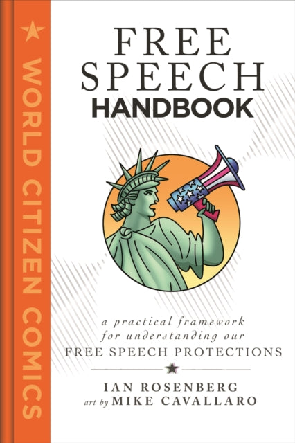 Free Speech Handbook: A Practical Framework for Understanding Our Free Speech Protections