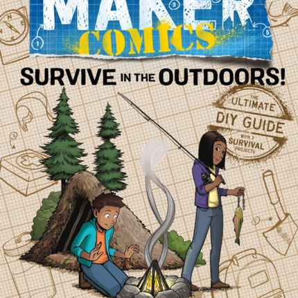 Maker Comics: Survive in the Outdoors!