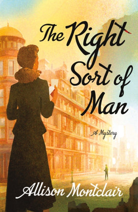 The Right Sort of Man: A Sparks & Bainbridge Mystery