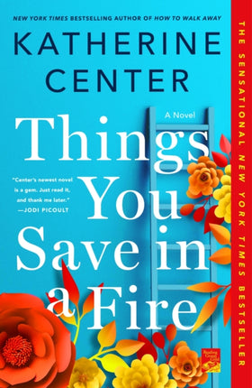 Things You Save in a Fire: A Novel