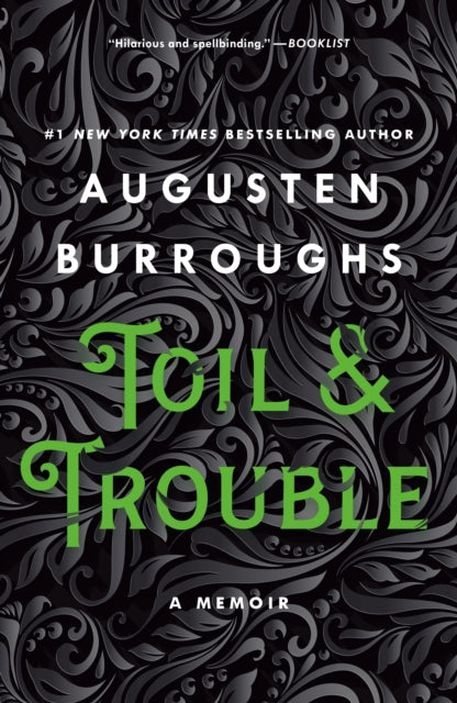 Toil & Trouble: A Memoir