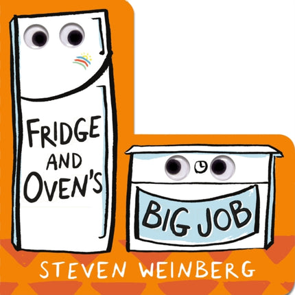 Fridge and Oven's Big Job