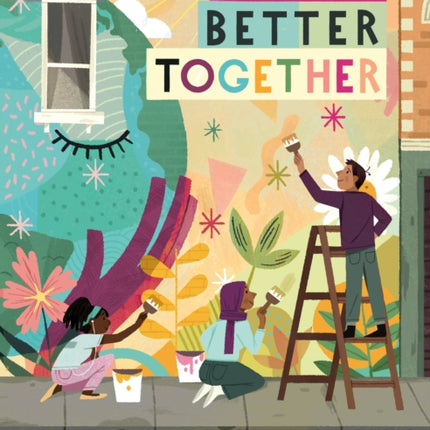 We Are Better Together