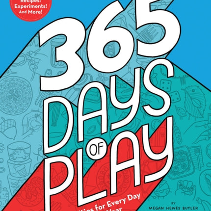 365 Days of Play: Activities for Every Day of the Year