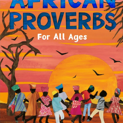 African Proverbs for All Ages