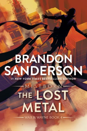 The Lost Metal: A Mistborn Novel