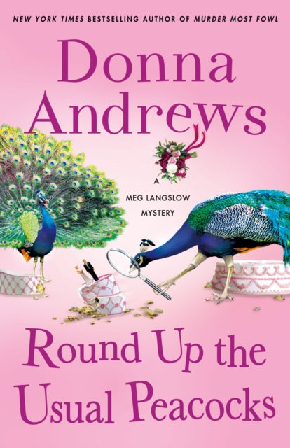 Round Up the Usual Peacocks: A Meg Langslow Mystery