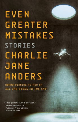 Even Greater Mistakes: Stories