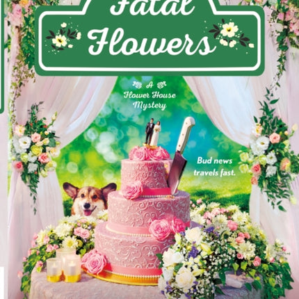 Fatal Flowers: A Flower House Mystery