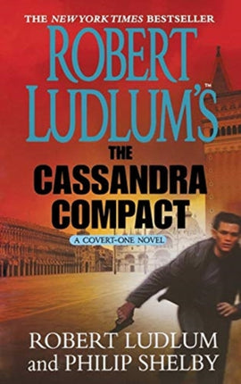 Robert Ludlums The Cassandra Compact A CovertOne Novel 2